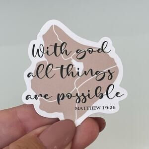 5/$10 Waterproof New Vinyl Sticker Decal Matthew 19:26 With God All Things Are